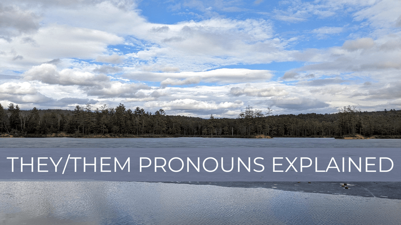 They them pronouns explained
