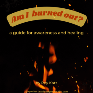 Am I burned out? A guide for awareness and healing